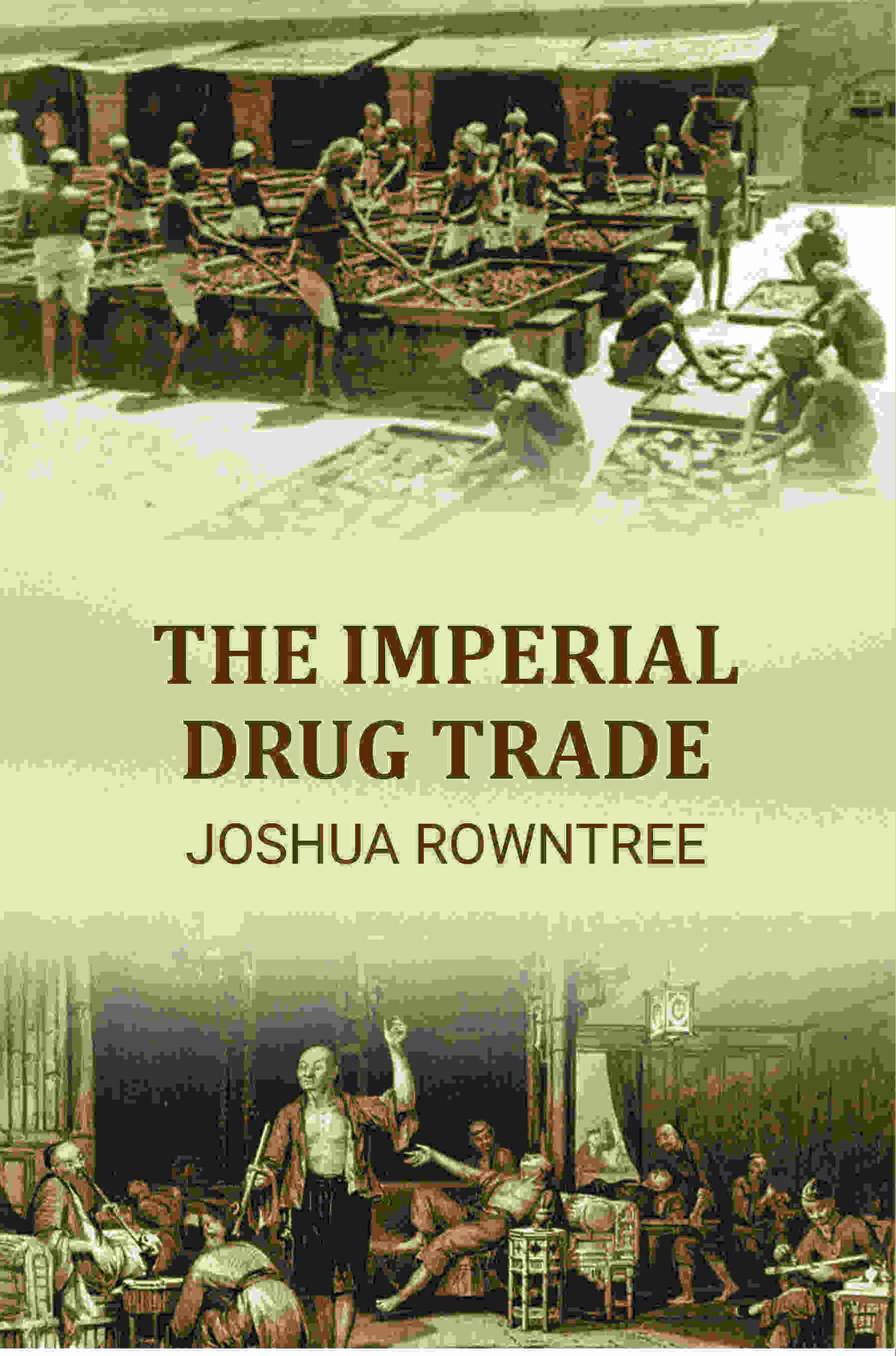 The Imperial Drug Trade - Gyan Books | Grocsy