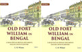 Old Fort William in Bengal: A Selection of Official Documents Dealing with Its History (2 Vols. Set) - Gyan Books | Grocsy