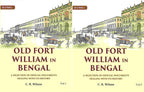 Old Fort William in Bengal: A Selection of Official Documents Dealing with Its History (2 Vols. Set) - Gyan Books | Grocsy
