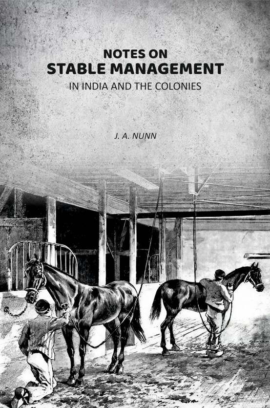 Notes On Stable Management in India and the Colonies - Gyan Books | Grocsy