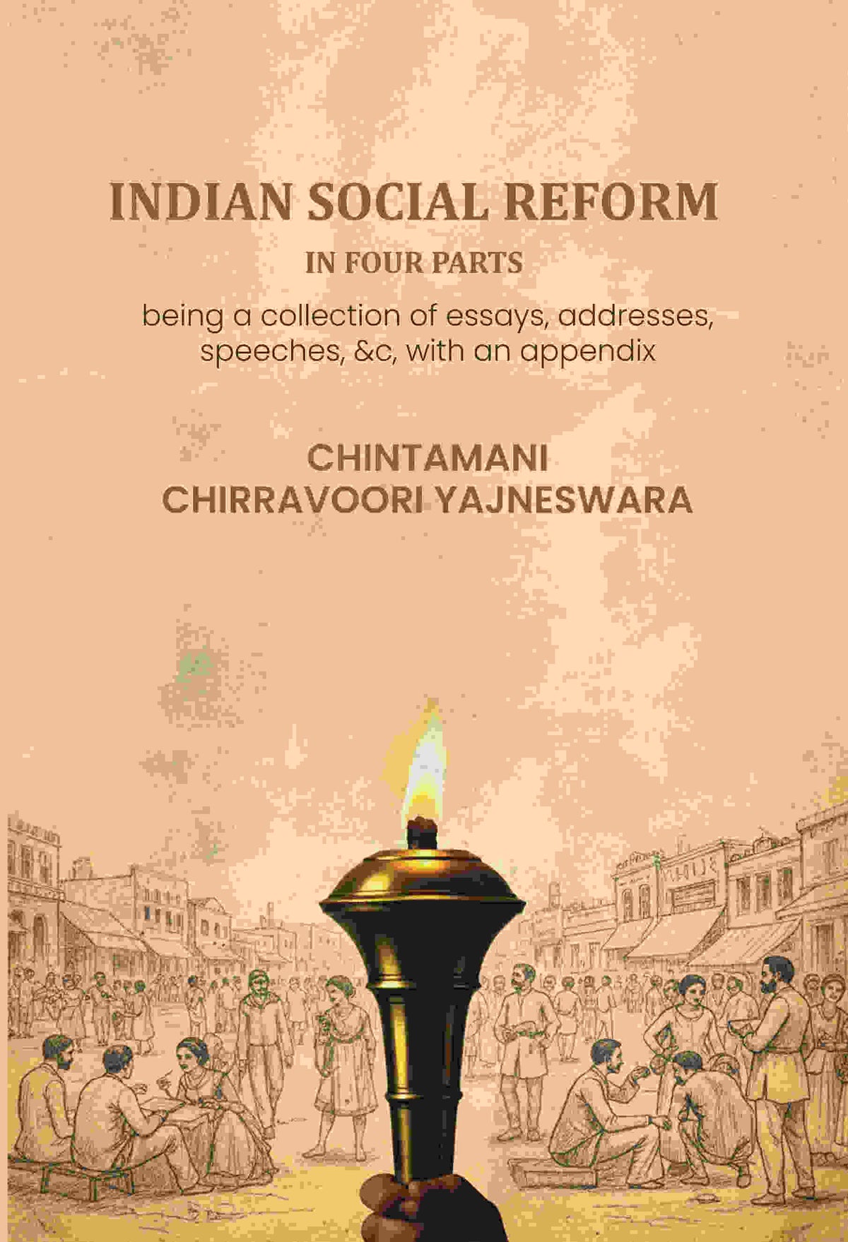 Indian social reform in four parts: being a collection of essays, addresses, speeches, &c, with an appendix - Gyan Books | Grocsy