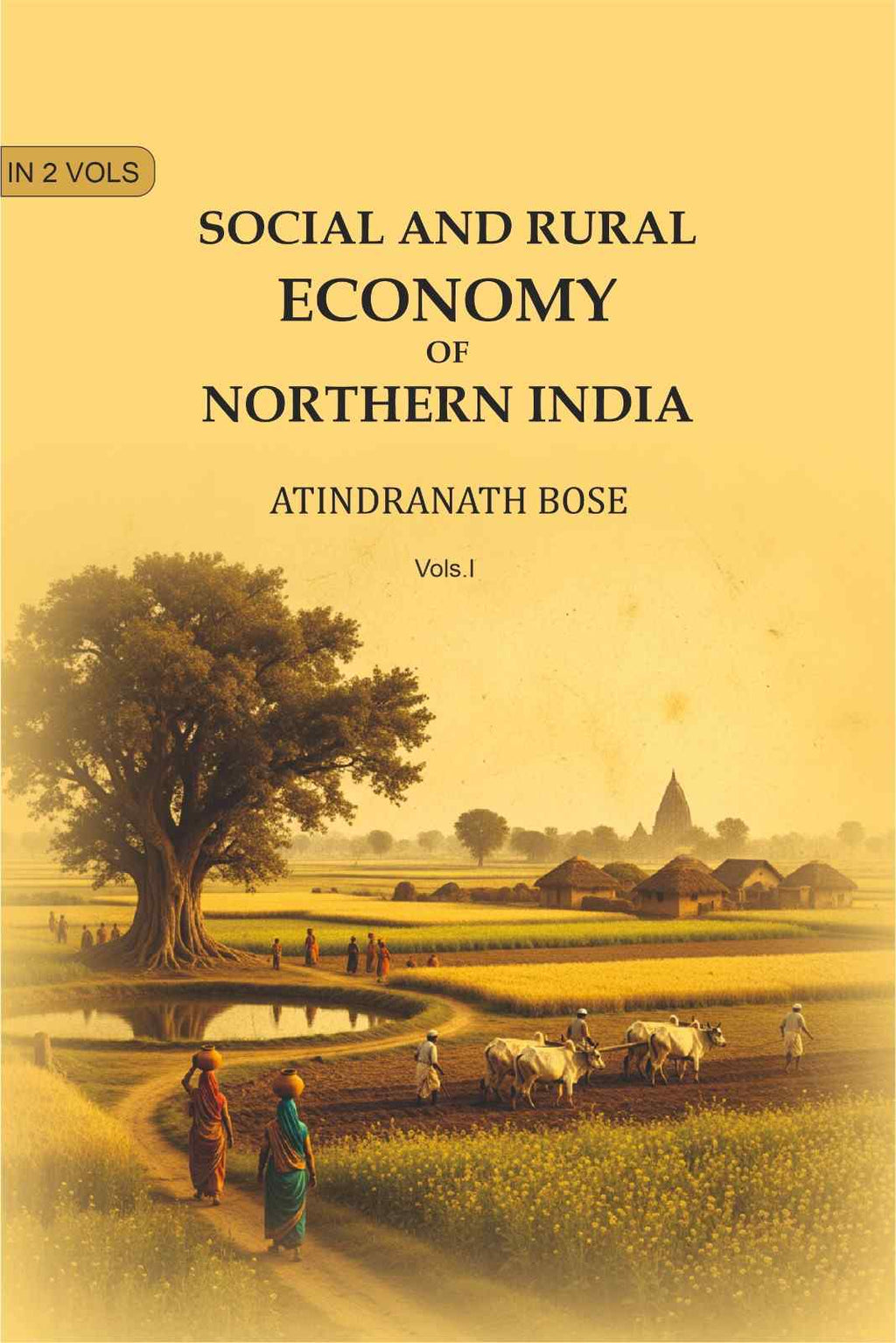 Social and Rural Economy of Northern India (1st) - Gyan Books | Grocsy