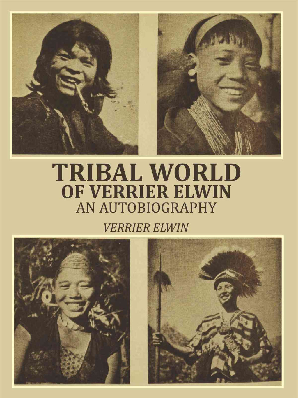 Tribal World Of Verrier Elwin: an Autobiography - Gyan Books | Grocsy
