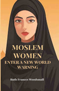 Moslem Women Enter A New World - Gyan Books | Grocsy