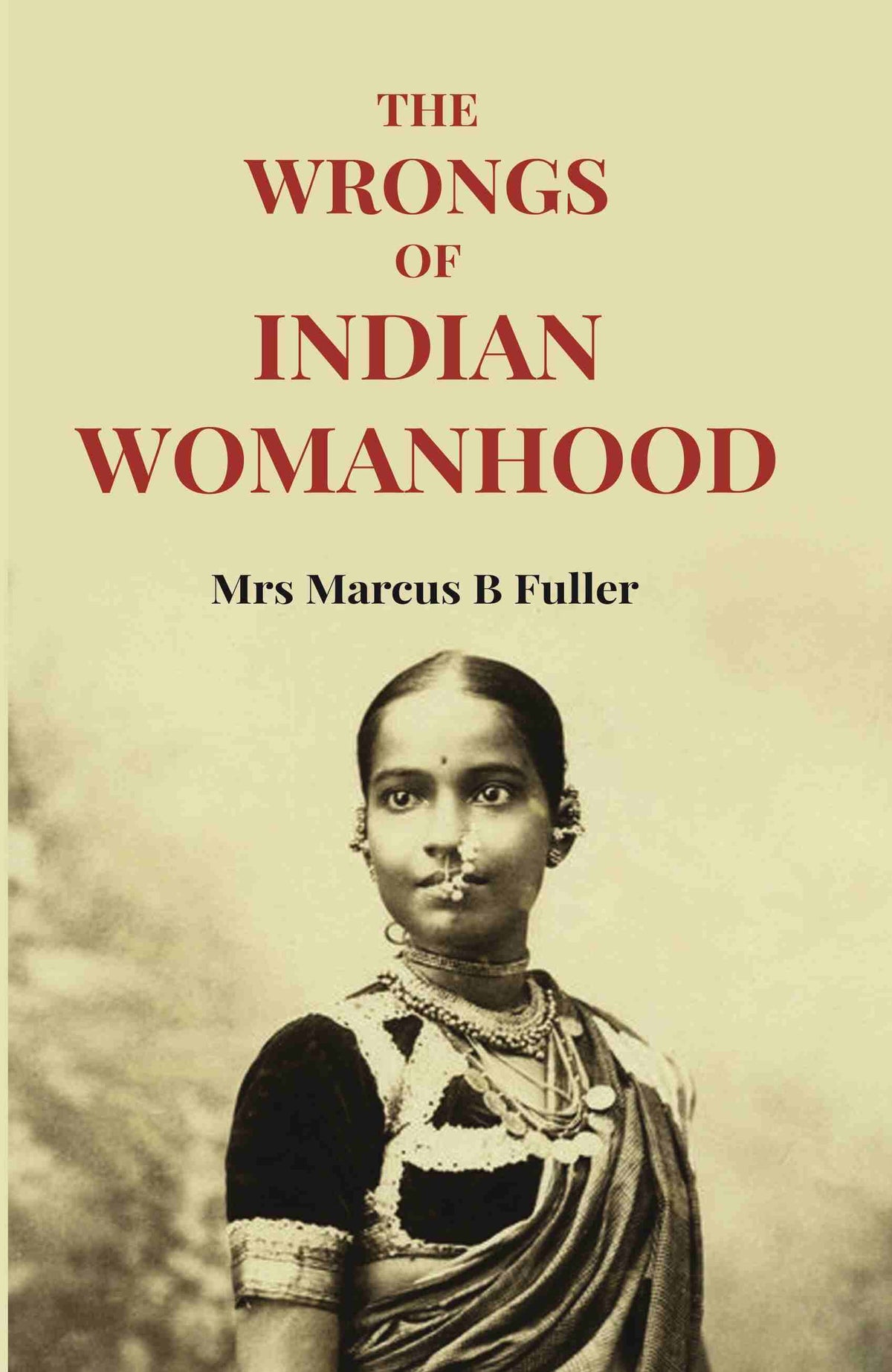 The Wrongs Of Indian Womanhood - Gyan Books | Grocsy