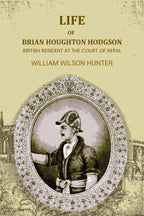 Life Of Brian Houghton Hodgson: British Resident At The Court Of Nepal - Gyan Books | Grocsy