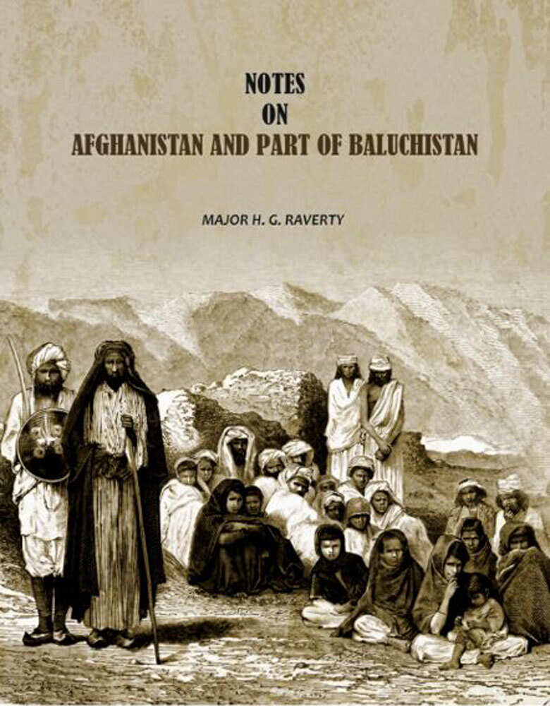 Notes On Afghanistan And Part Of Baluchistan - Gyan Books | Grocsy