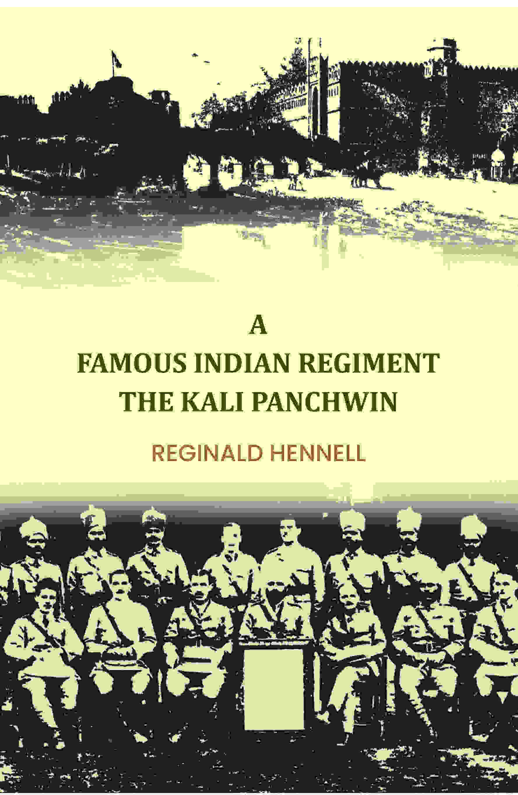 A famous Indian regiment the Kali Panchwin - Gyan Books | Grocsy