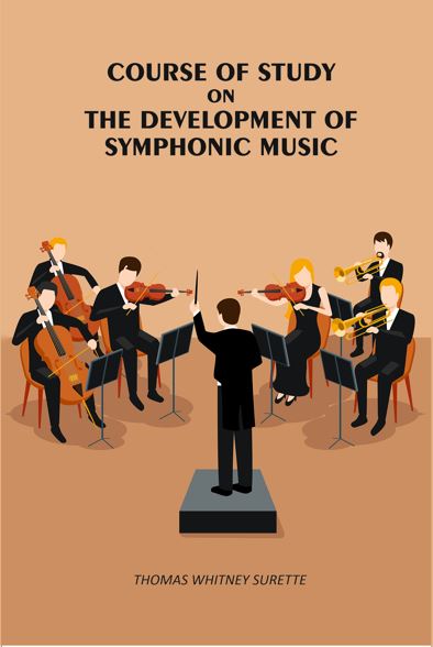 Course of Study on the Development of Symphonic Music - Gyan Books | Grocsy