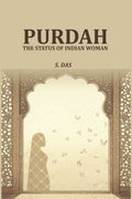 Purdah: The Status Of Indian Woman - Gyan Books | Grocsy