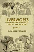 Liverworts Of The Western Himalayas And The Panjab Plain (Part 1 and 2) - Gyan Books | Grocsy
