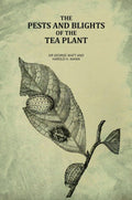 The Pests and Blights of the Tea Plant - Gyan Books | Grocsy