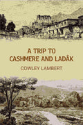 A trip to Cashmere and Ladâk - Gyan Books | Grocsy