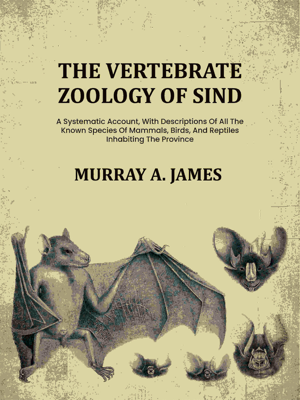The Vertebrate Zoology Of Sind: A Systematic Account, With Descriptions Of All The Known Species Of Mammals, Birds, And Reptiles Inhabiting The Province - Gyan Books | Grocsy