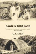 Dawn in Toda land: a narrative of missionary effort on the Nilgiri hills, South India - Gyan Books | Grocsy