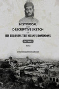 Historical And Descriptive Sketch of His Highness The Nizam'S Dominions (2nd) - Gyan Books | Grocsy