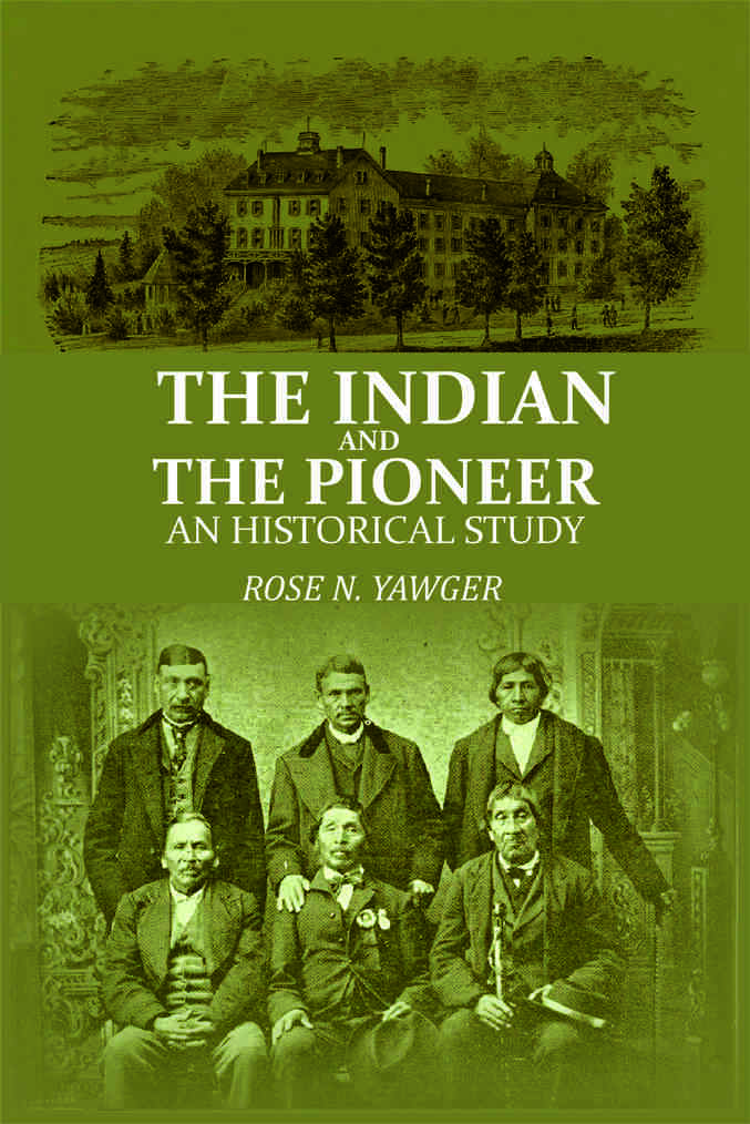 The Indian and the Pioneer: An Historical Study - Gyan Books | Grocsy