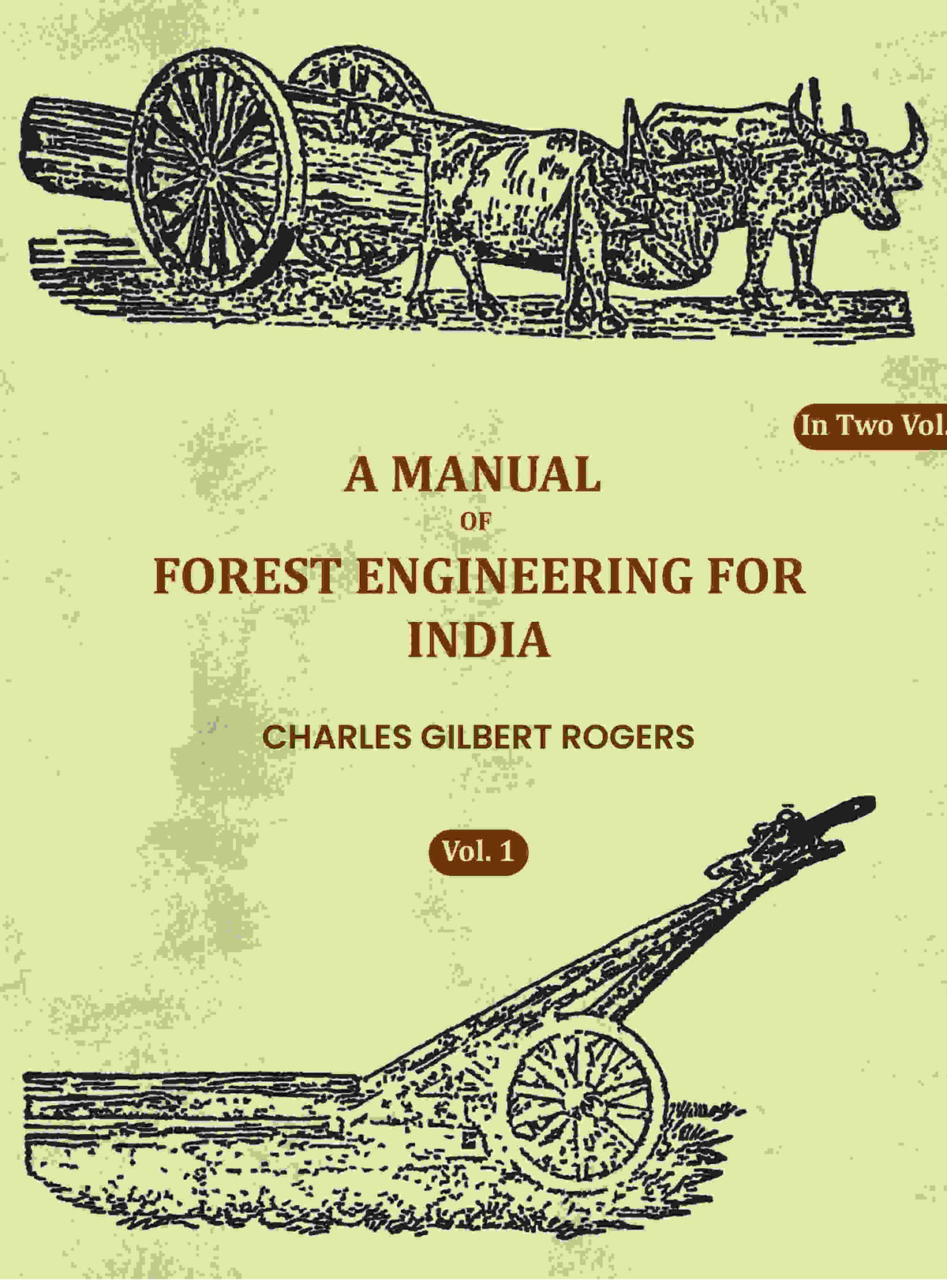 A Manual Of Forest Engineering For India (1st) - Gyan Books | Grocsy