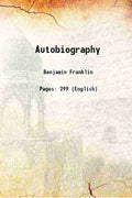 The Autobiography Of Benjamin Franklin: With And Introduction And Notes - Gyan Books | Grocsy