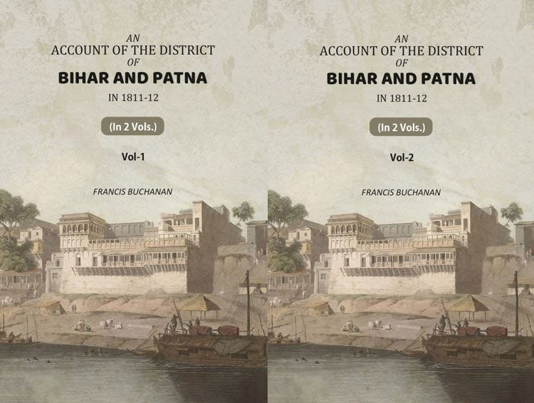 An Account of The District of Bihar And Patna: in 1811-12 (2 Vols. Set) - Gyan Books | Grocsy