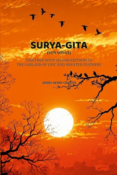 Surya-Gita (Sun Songs):Together With Second Editions Of 'The Garland Of Life' And Moulted Feathers - Gyan Books | Grocsy