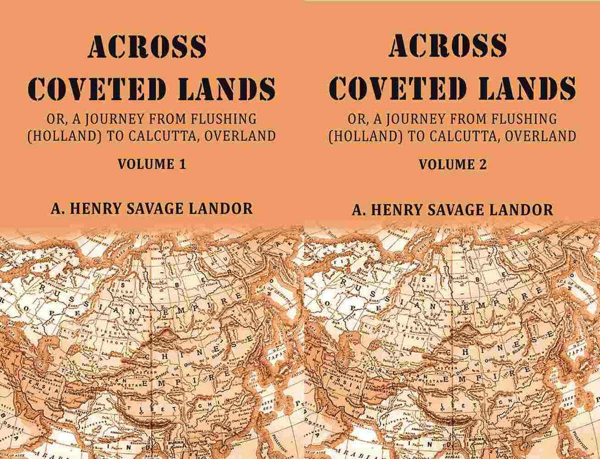 Across Coveted Lands: Or, A Journey From Flushing (Holland) To Calcutta, Overland (In Two Vol (Set)) - Gyan Books | Grocsy