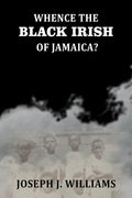 Whence The Black Irish of Jamaica - Gyan Books | Grocsy