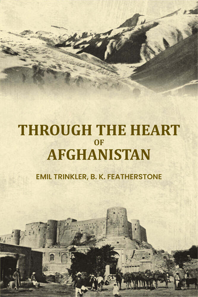 Through the heart of Afghanistan - Gyan Books | Grocsy