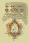 Hindu Culture and the Modern Age: Special Lectures Delivered at the Annamalai University - Gyan Books | Grocsy