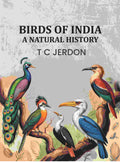 Birds Of India A Natural History - Gyan Books | Grocsy