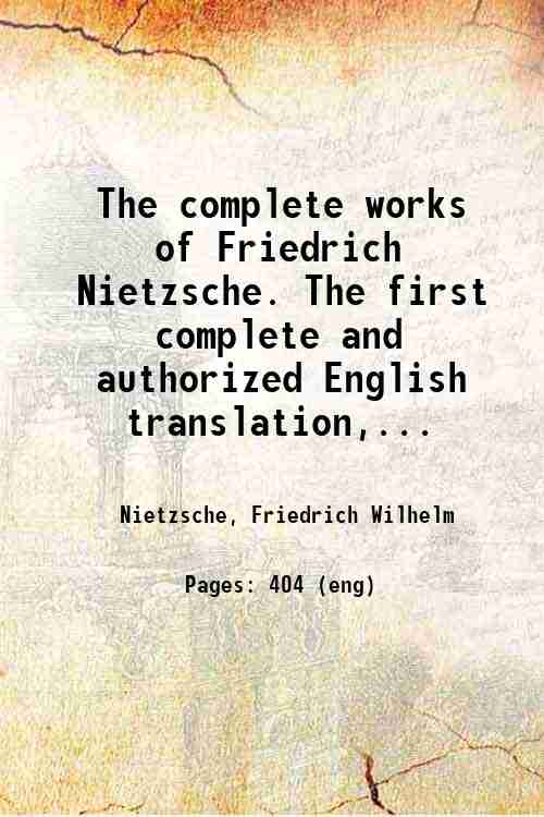 The complete works of Friedrich Nietzsche:The first complete and authorized English translation - Gyan Books | Grocsy