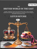The British world in the East: a guide ; historical, moral, and commercial to India, China, Australia, South Africa and the other possessions or connexions of Great Britain in the Eastern and Southern seas (2nd) - Gyan Books | Grocsy