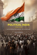 Political India, 1832-1932: A Co-operative Survey of a Century - Gyan Books | Grocsy