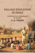Village education in India: the report of a commission of inquiry. - Gyan Books | Grocsy