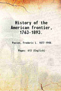 History of the American frontier, 1763-1893. - Gyan Books | Grocsy