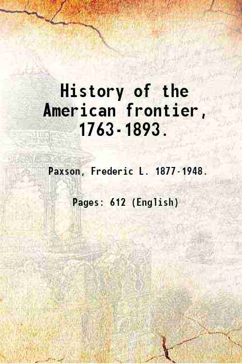 History of the American frontier, 1763-1893. - Gyan Books | Grocsy