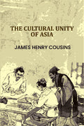 The Cultural Unity Of Asia - Gyan Books | Grocsy