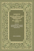Narrative By Major-General John Campbell Of His Operations In The Hill Tracts Of Orissa: For The Supression Of Human Sacrifices And Female Infanticide - Gyan Books | Grocsy