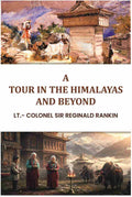 A Tour In The Himalayas And Beyond - Gyan Books | Grocsy