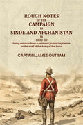 Rough notes of the campaign in Sinde and Afghanistan in 1838-39: being extracts from a personal journal kept while on the staff of the Army of the Indus - Gyan Books | Grocsy