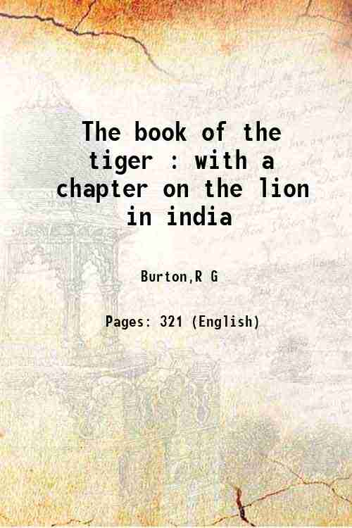 The book of the tiger : With a chapter on the lion in india - Gyan Books | Grocsy