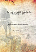 The Works Of Friedrich Nietzsche - Gyan Books | Grocsy