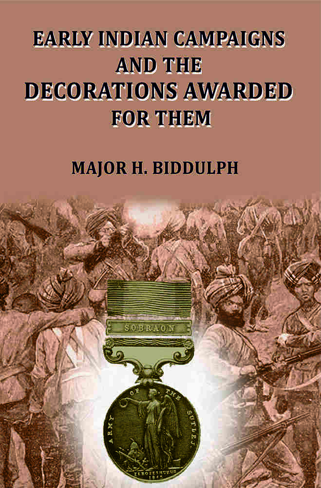 Early Indian Campaigns and the Decorations Awarded for them - Gyan Books | Grocsy