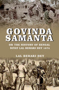 Govinda Samanta or: The History of Bengal Riyat Lal Behari Dey 1874 - Gyan Books | Grocsy