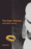 The Kept Woman and other Stories by Kamala Das - Om Books | Grocsy