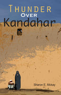 Thunder Over Kandahar by Sharon E McKay - Om Books | Grocsy