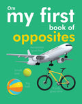 My First Book of Opposites - Om Books | Grocsy