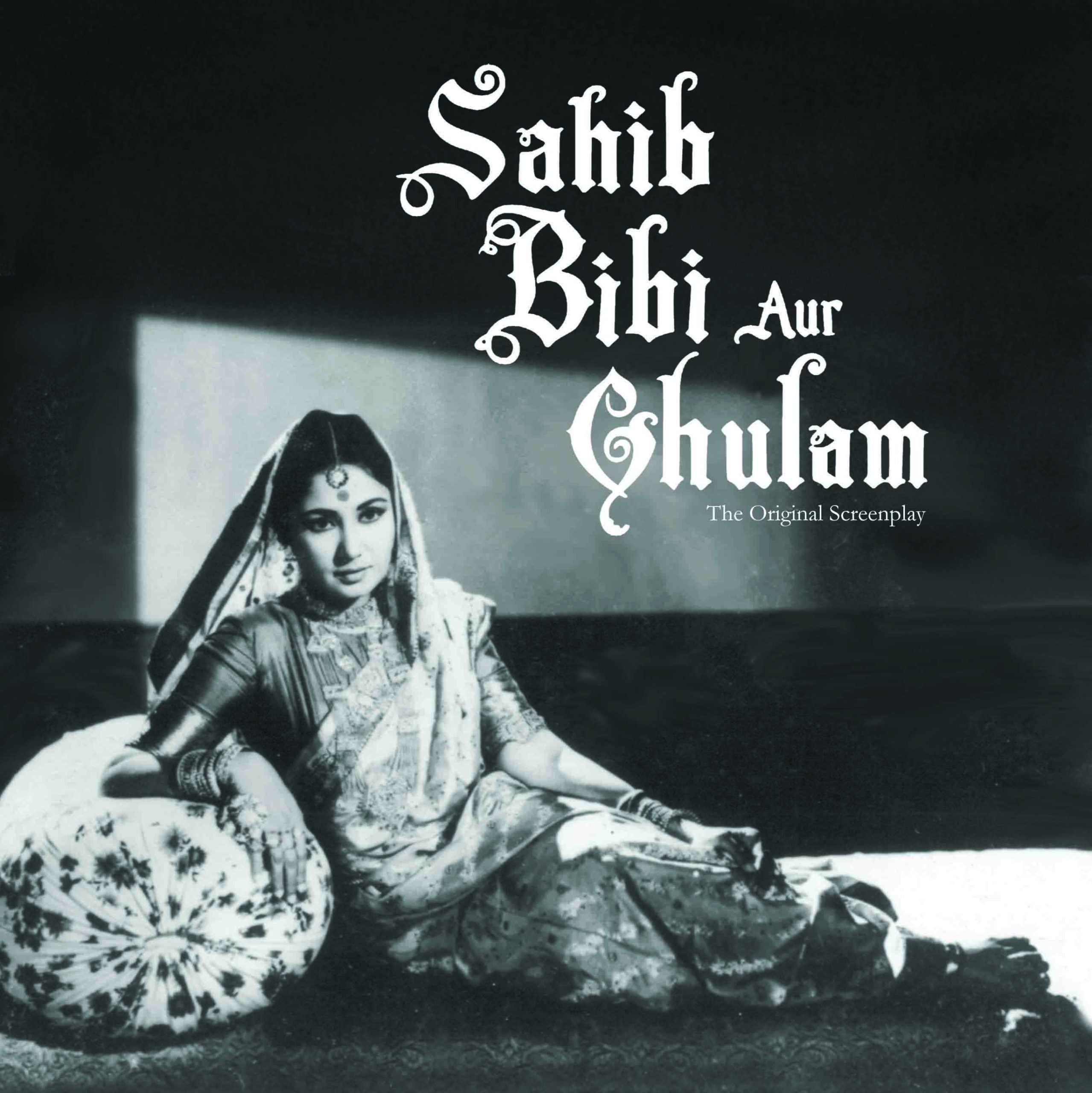 Sahib Bibi Aur Ghulam : The Original Screenplay by Dinesh Raheja, Jitendra Kothari - Om Books | Grocsy