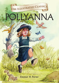 Pollyanna : Om Illustrated Classics - Om Books | Grocsy