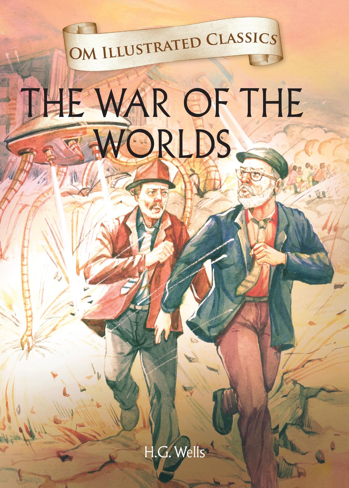 The War of the Worlds : Om Illustrated Classics - Om Books | Grocsy